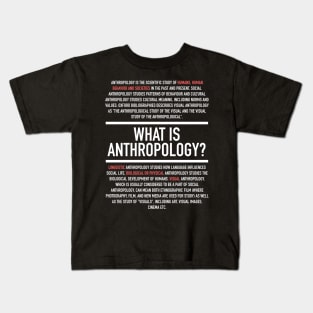 Anthropology Defined - Anthropologist Kids T-Shirt